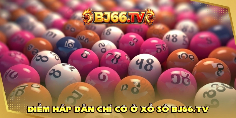 Sảnh xổ số online tại BJ66